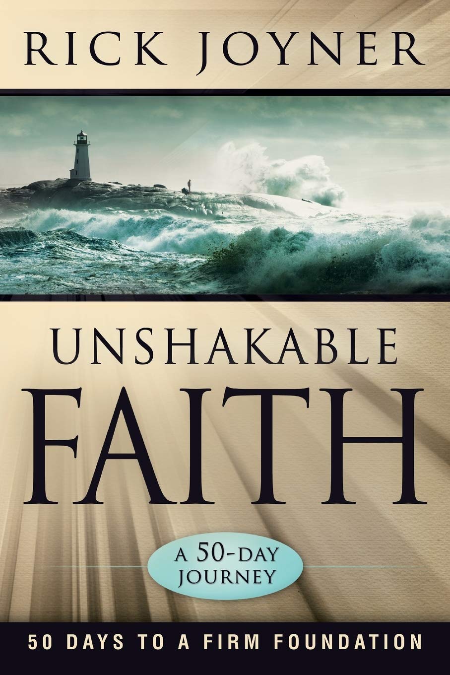 Unshakable Faith: A 50-Day Journey: 50 Days to a Firm Foundation
