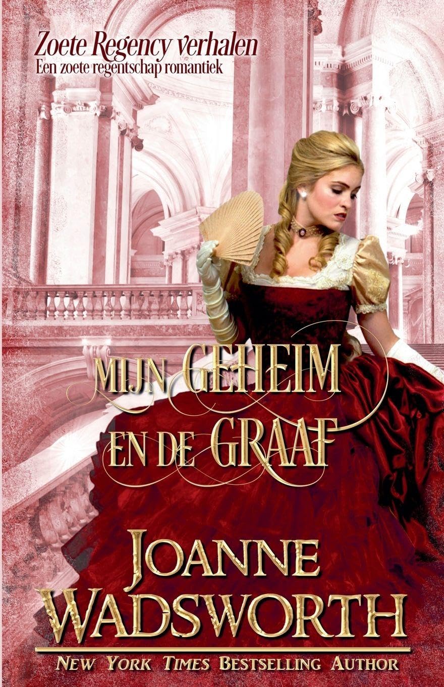 Mijn geheim en de graaf: Een zoete regentschap romantiek: 4 (Zoete Regency Verhalen)