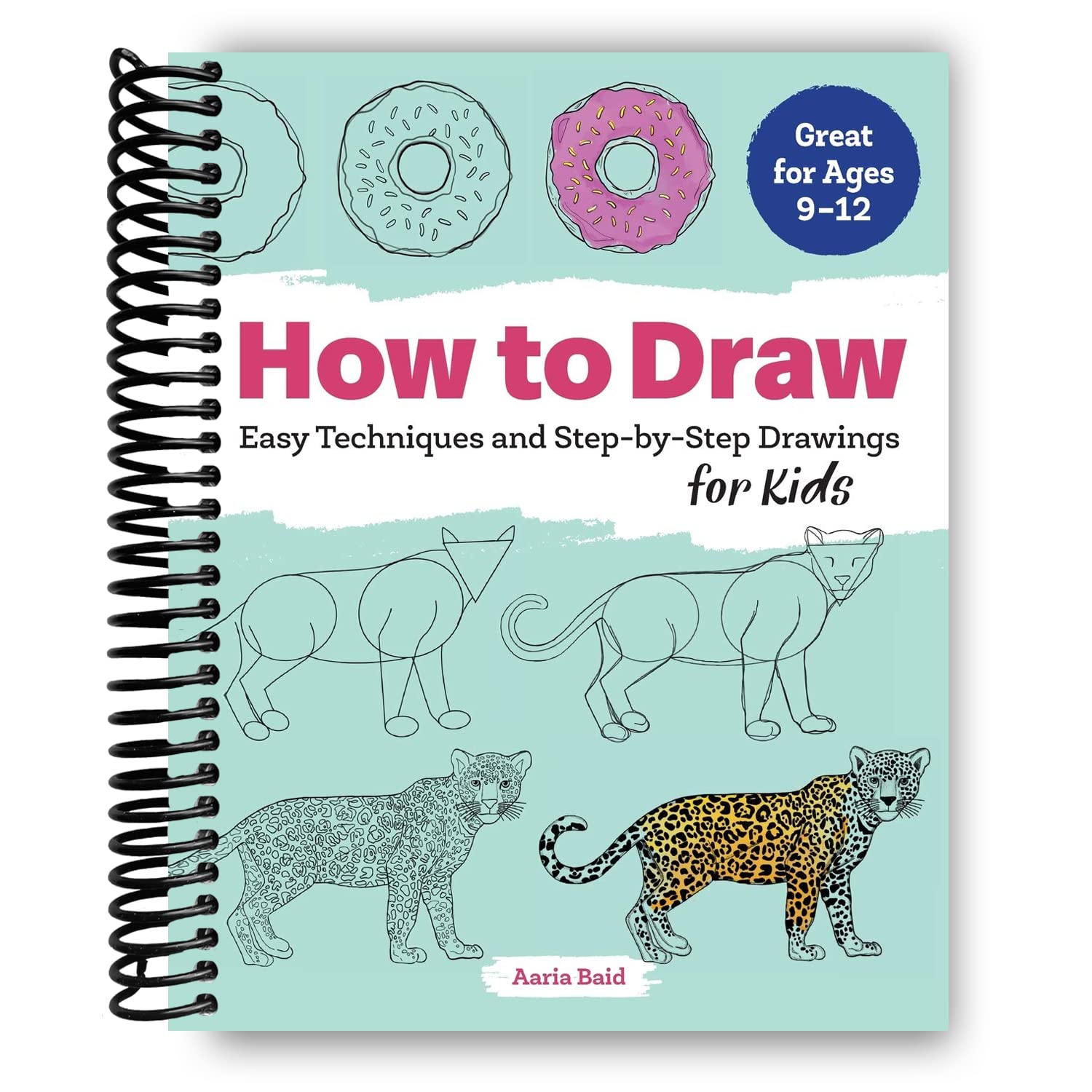 How to Draw: Easy Techniques and Step-by-Step Drawings for Kids ...