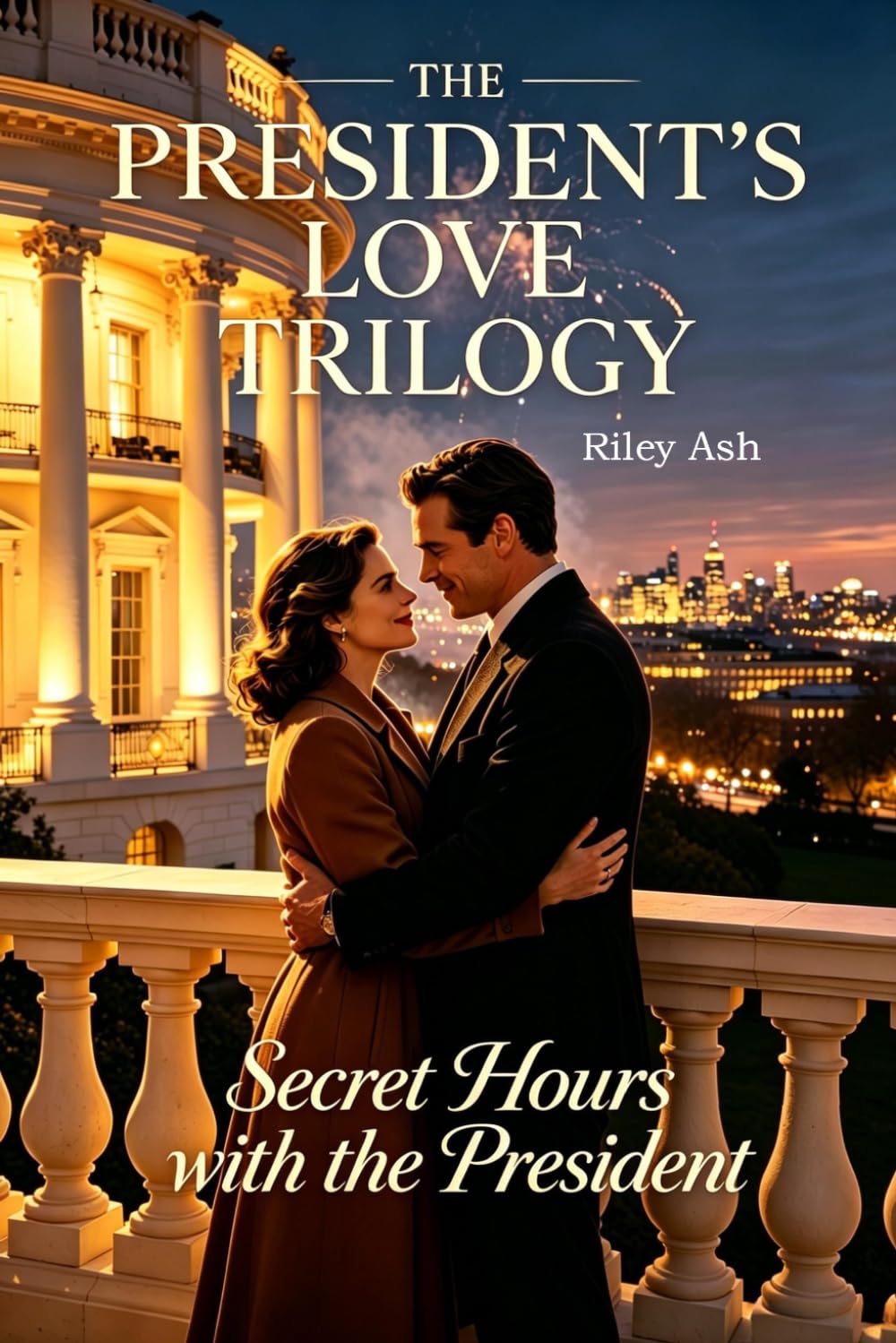 Secret Hours with the President (The President's Love Trilogy)