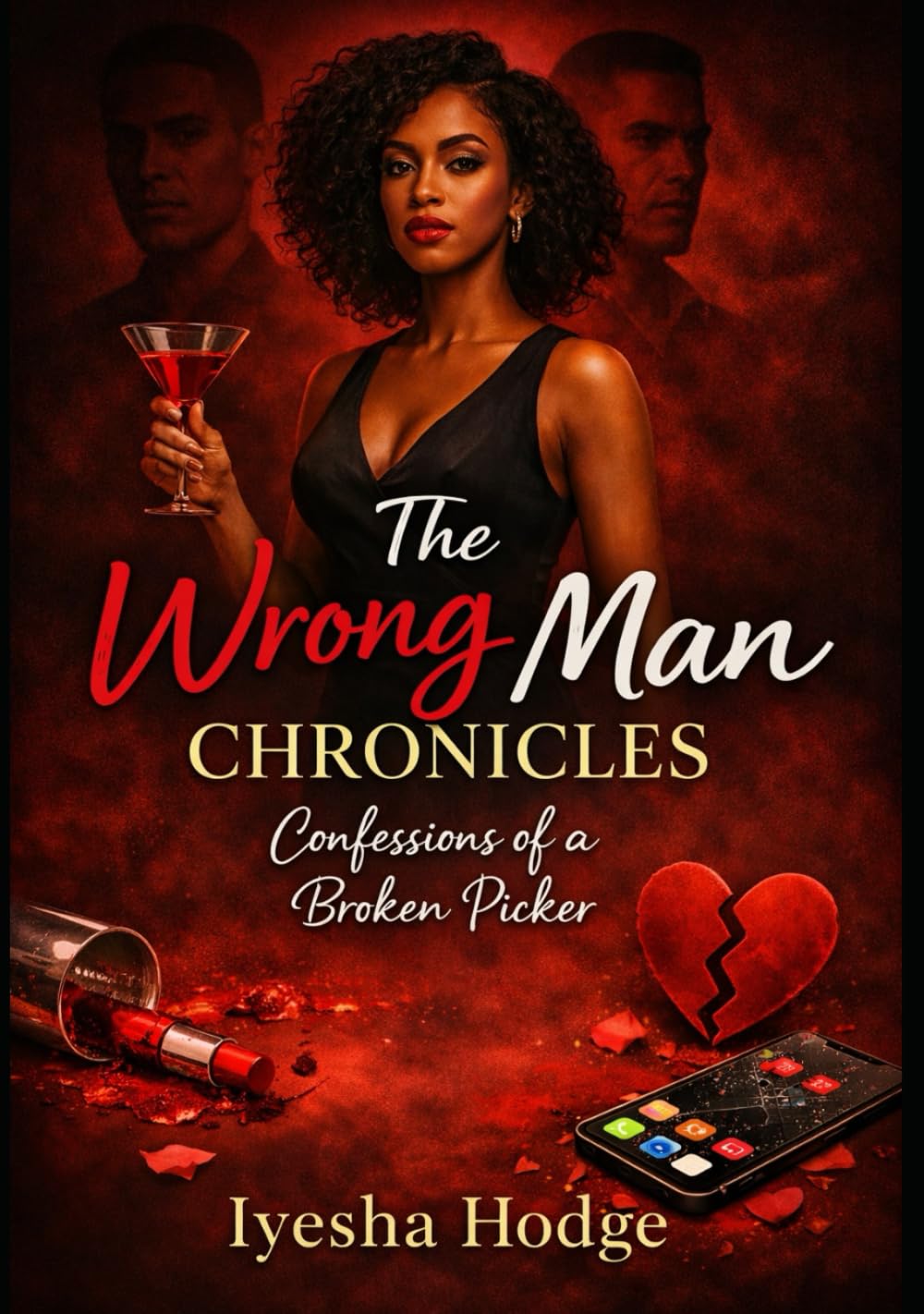 The Wrong Man Chronicles: Confessions Of A Broken Picker