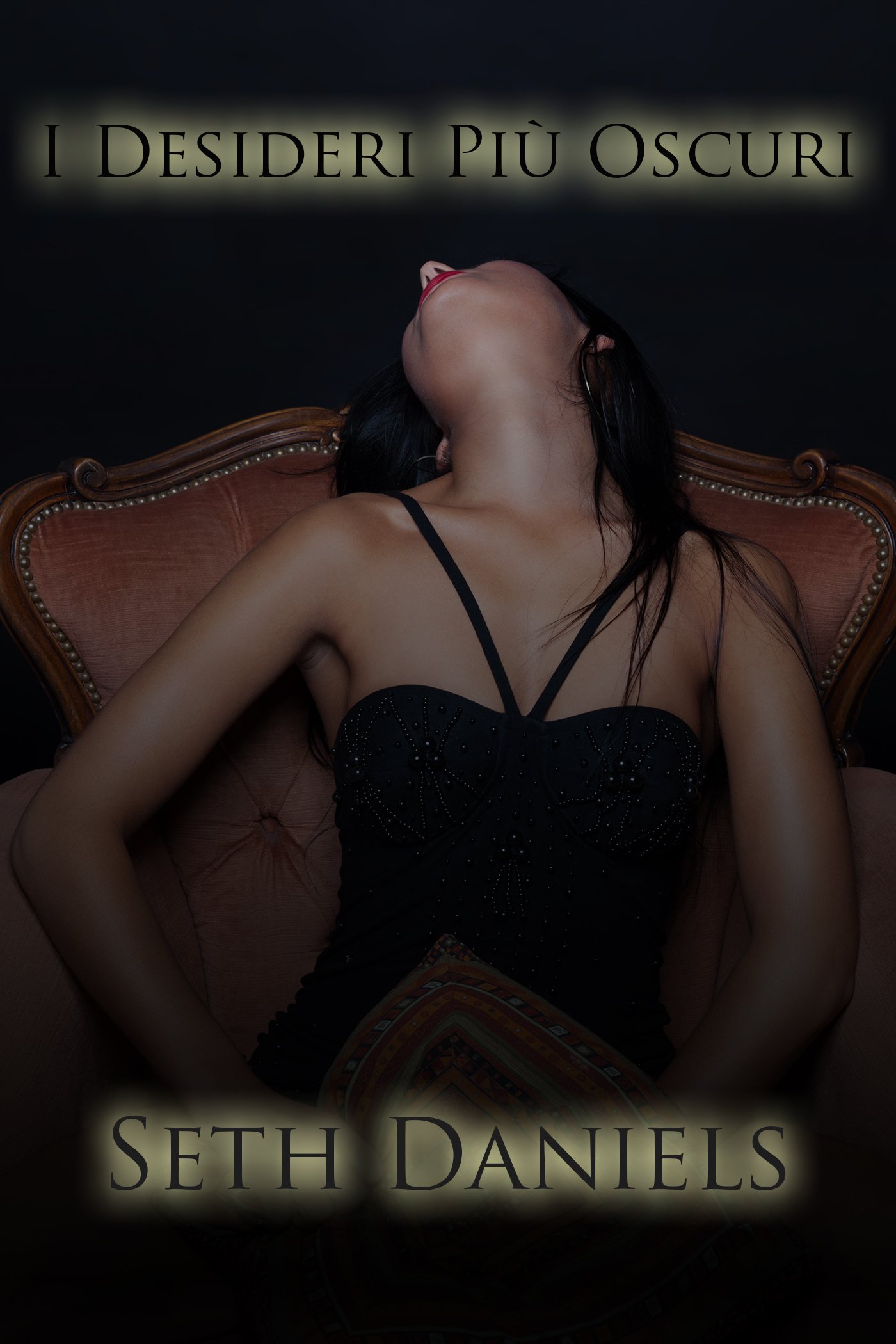 I Desideri più Oscuri: Una Fantasia Erotica BDSM (Italian Edition)
