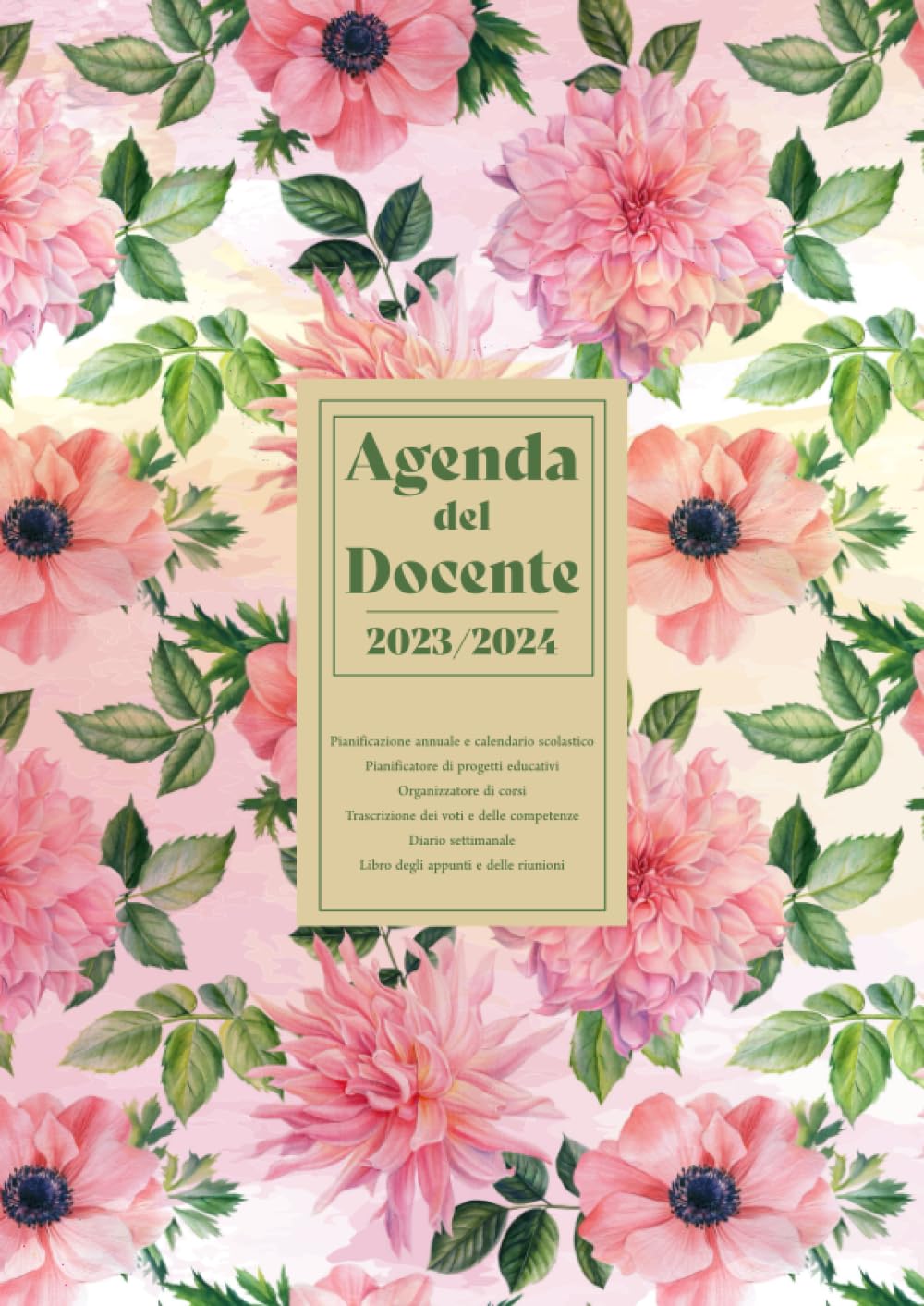 Agenda del Docente 2023-2024 A4: Organizzatore Professore Settimanale 2 Pagine = 1 Settimana, Pianificare e organizzare l'anno scolastico 2023-2024,Formato A4 21cm x 27.9cm, Coperta a Fiori Rosa