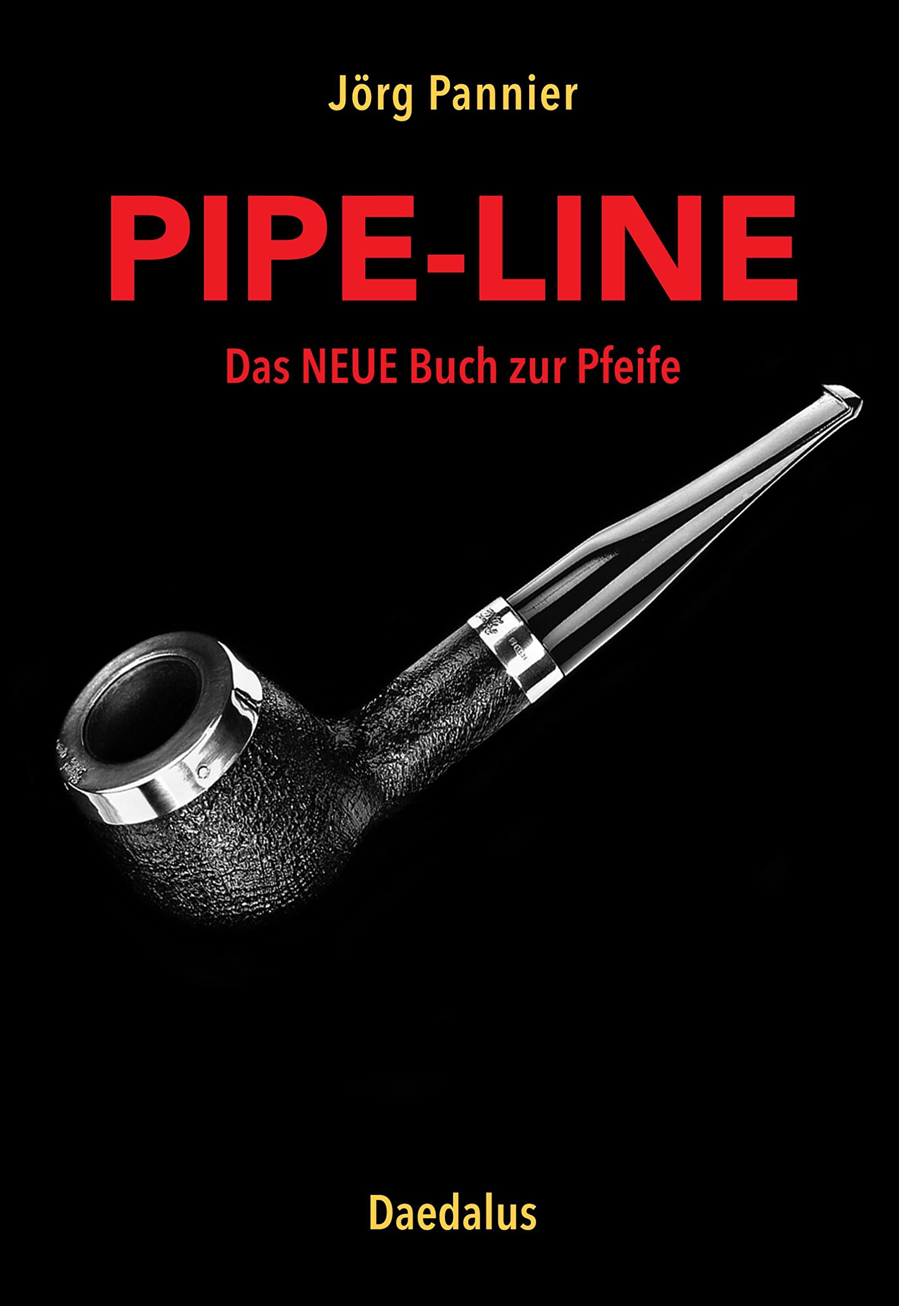Pipe-Line: Das NEUE Buch zur Pfeife