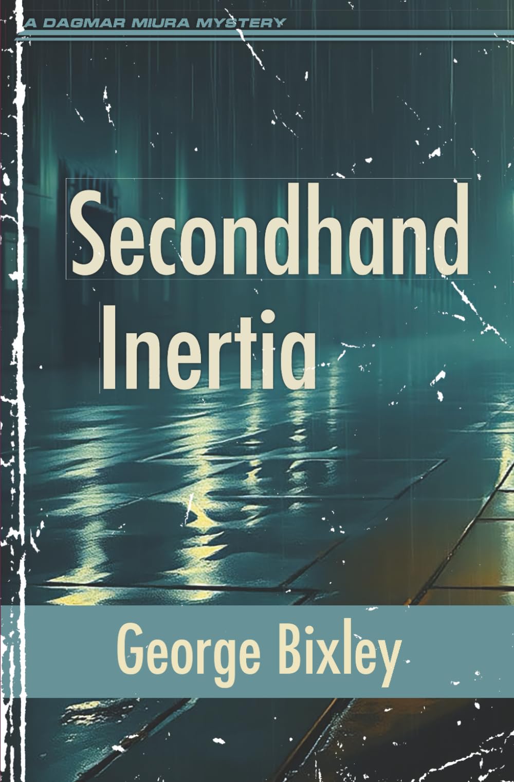 Secondhand Inertia: 24 (The Slater Ibanez Books)