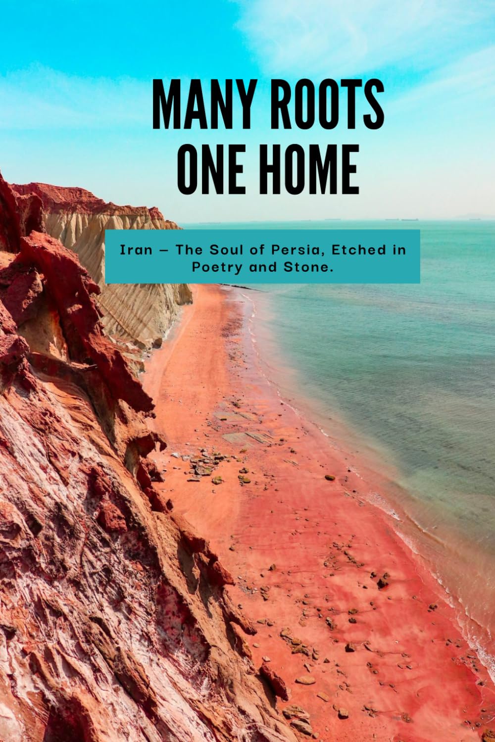Many Roots, One Home: The Soul of Persia, Etched in Poetry and Stone