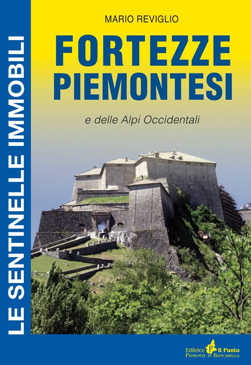 Fortezze Piemontesi E Delle Alpi Occidentali - 4