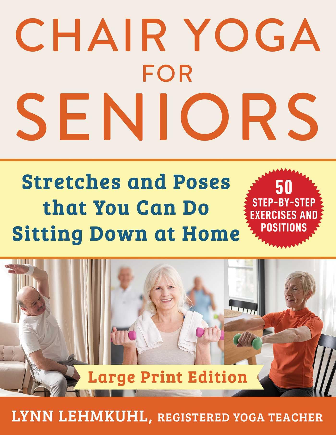 Chair Yoga for Seniors  Large Print Edition by Lynn Lehmkuhl PAPERBACK