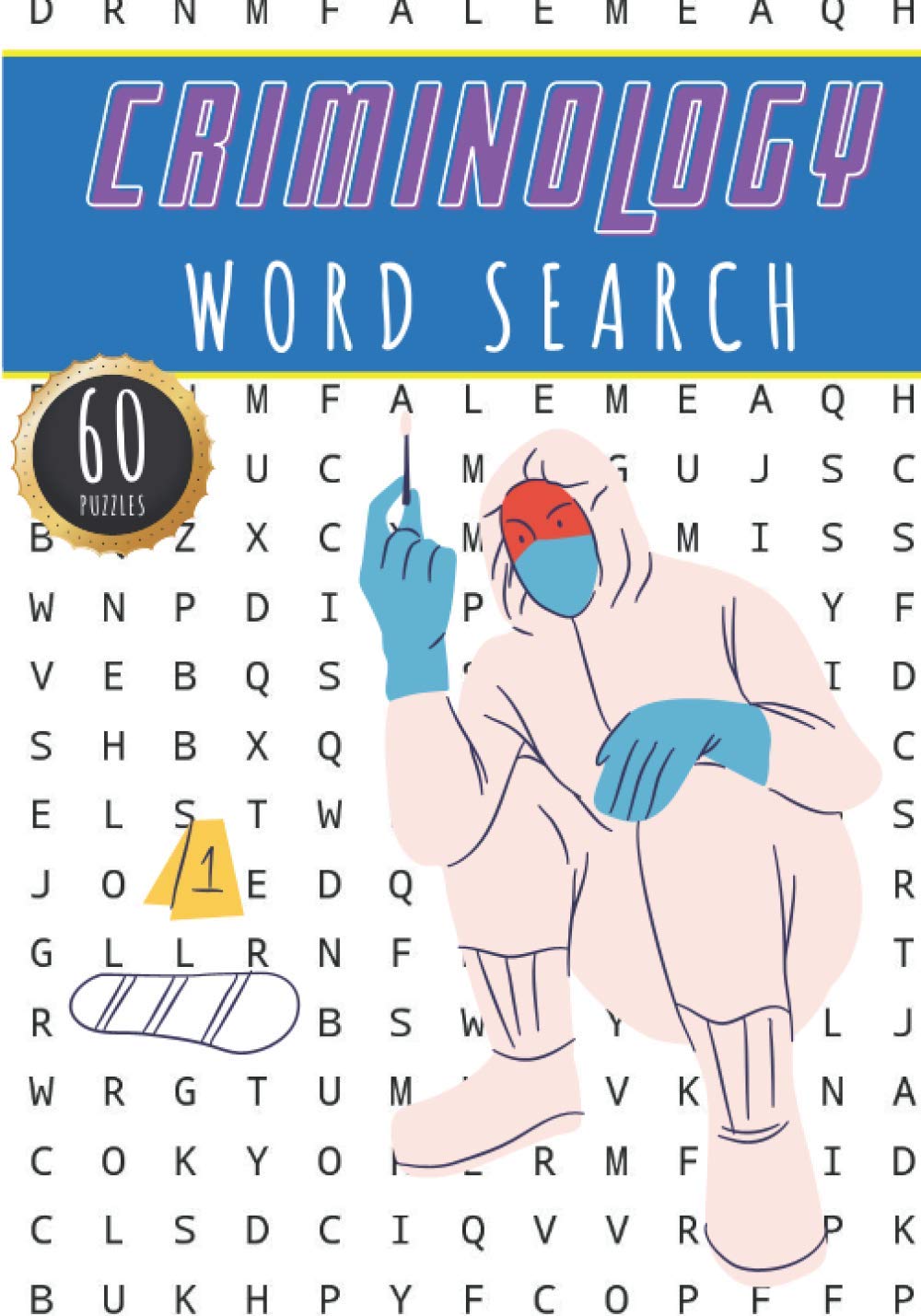 Criminology Word Search: Crime Word Search Book | 60 Fun Puzzles With Words Scramble for Adults and Seniors | More Than 400 Words On Detective ... Investigation Terms | Activity At Home