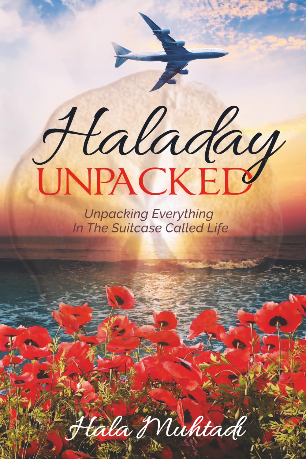 Haladay Unpacked: Unpacking Everything In the Suitcase Called Life