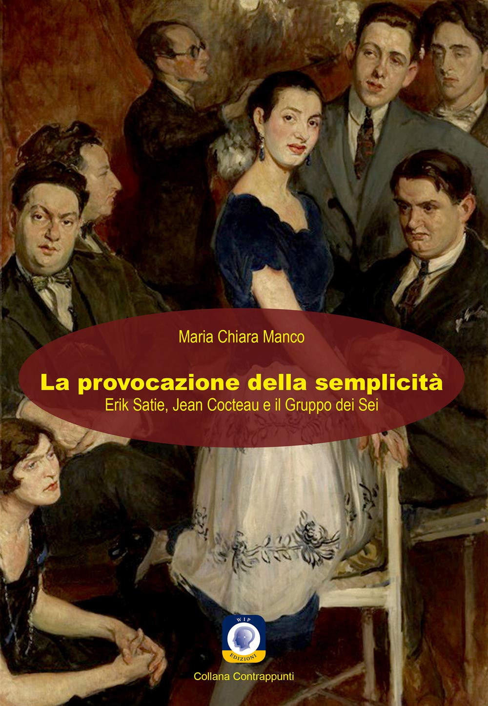 La Provocazione Della Semplicità. Erik Satie, Jean Cocteau E Il Gruppo Dei Sei - 4