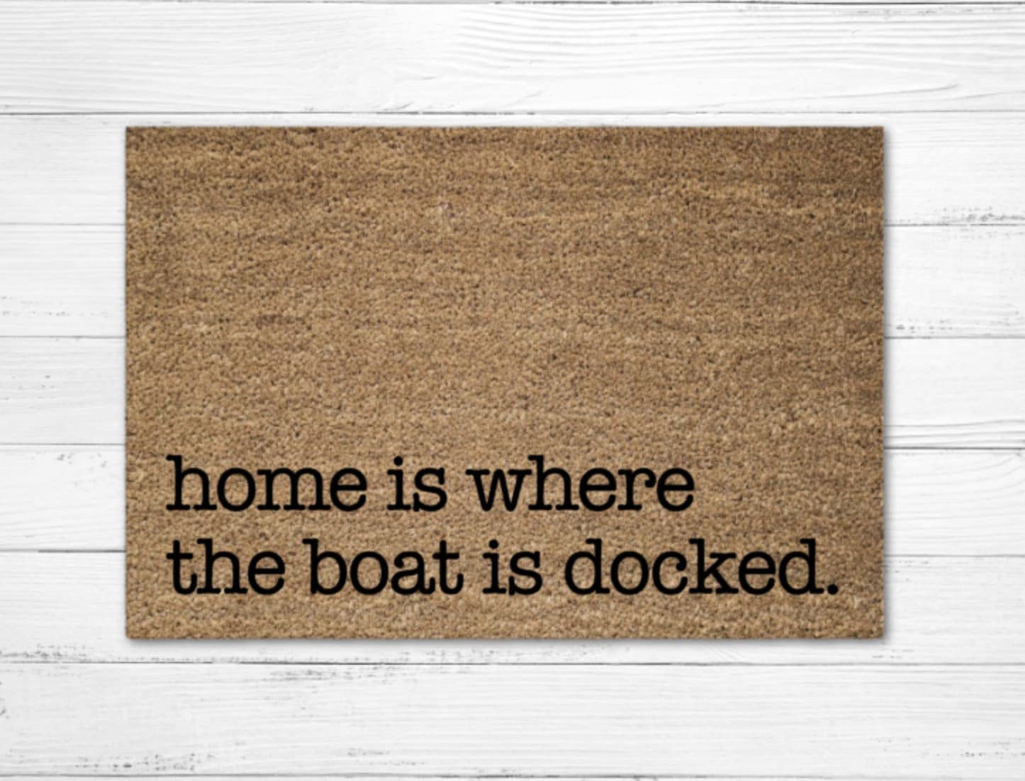 Home is Where The Boat is Docked Doormat Mat, Welcome Door Mat, Funny Door Mat, Summer Door Mat, Boat Doormat, Gift for Him, Porch Indoor Door Mats,
