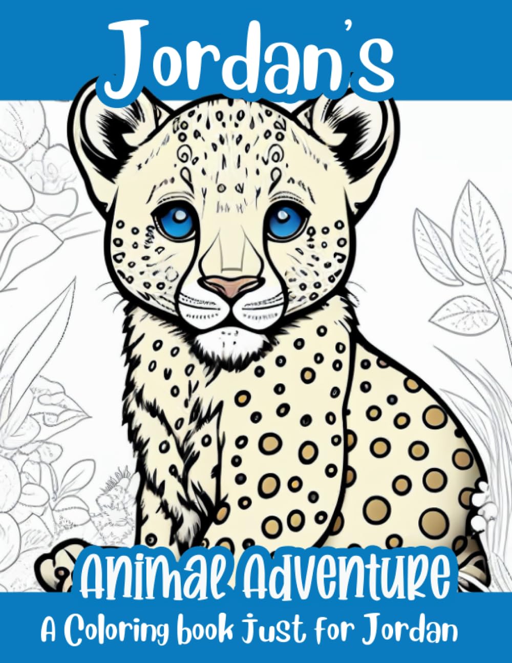Jordan's Animal Adventure Personalized Coloring Book: A coloring book just for Jordan