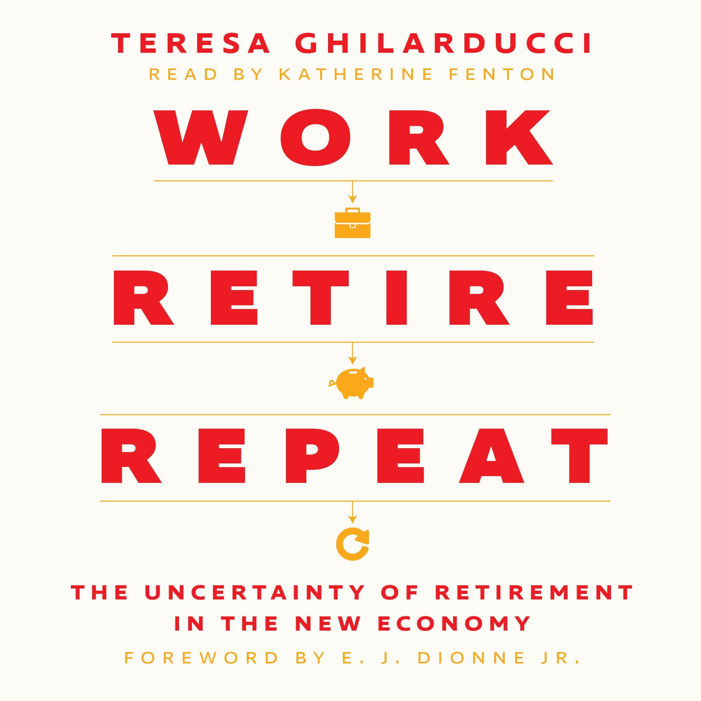 Work, Retire, Repeat