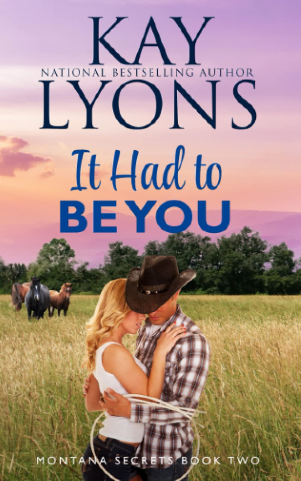 Buy It Had To Be You: 2 (Montana Secrets) — BookShops.in