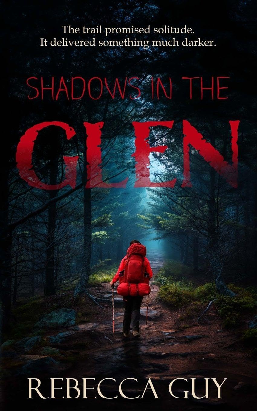Shadows in the Glen: Some trails should never be walked alone.