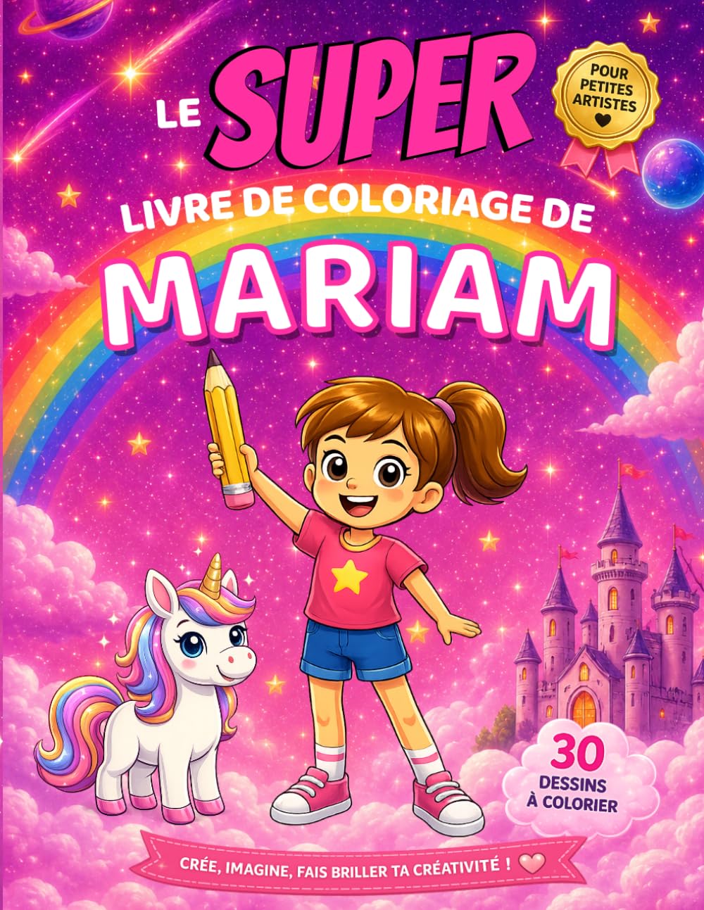Le SUPER livre de coloriage de Mariam: 30 pages à colorier - Collection Colorie ton prénom