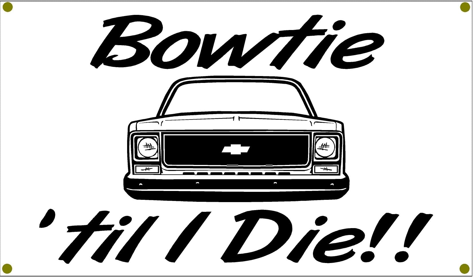 Bowtie Til I Die Man Garage Banner Man Cave Banner Square Body CK 1500 2500