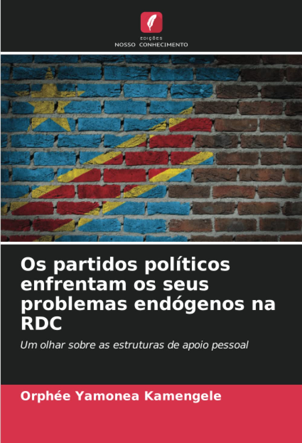 Os partidos políticos enfrentam os seus problemas endógenos na RDC: Um olhar sobre as estruturas de apoio pessoal