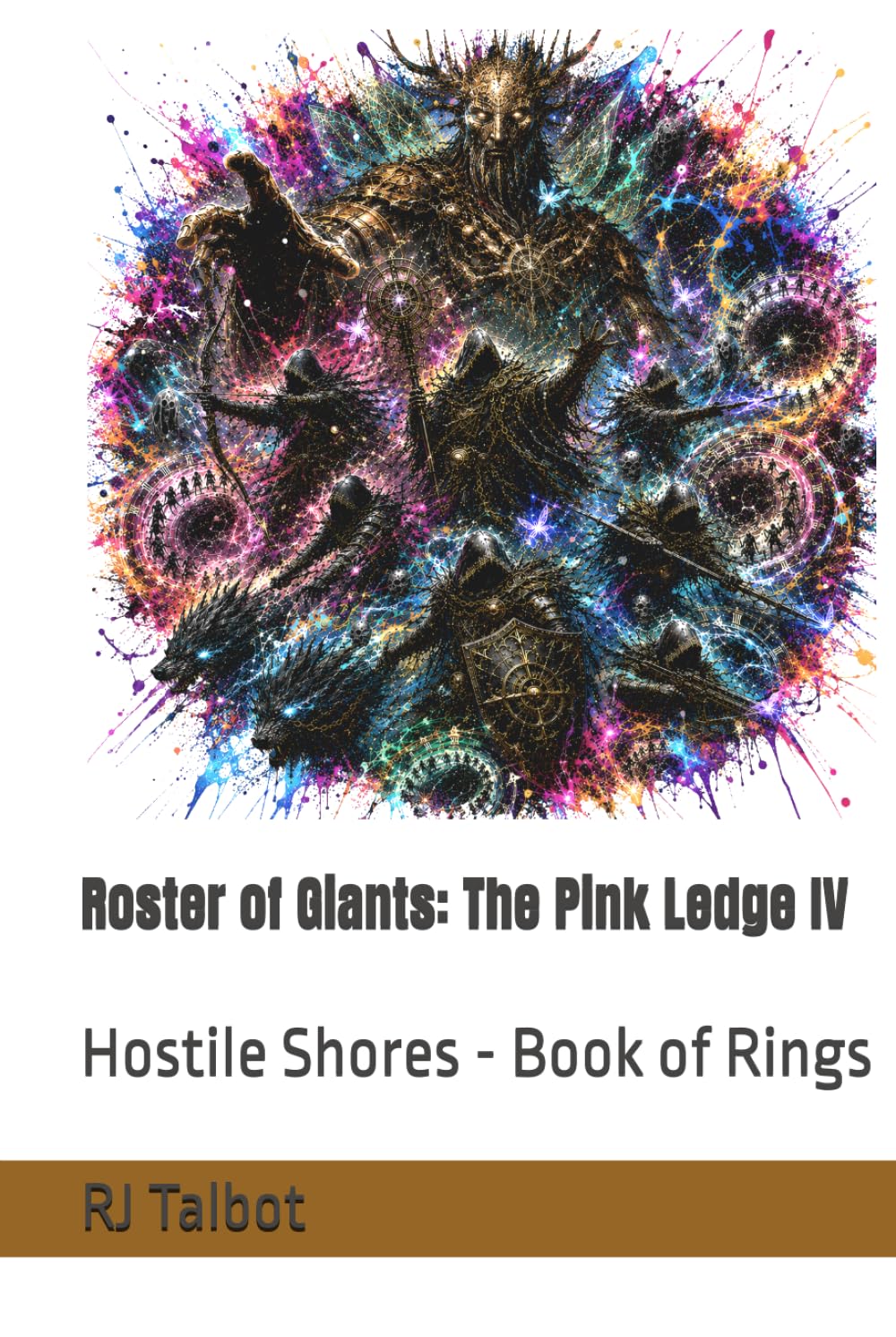 Roster of Giants: The Pink Ledge IV: Hostile Shores - Book of Rings (Hostile Shores Offline (Online))