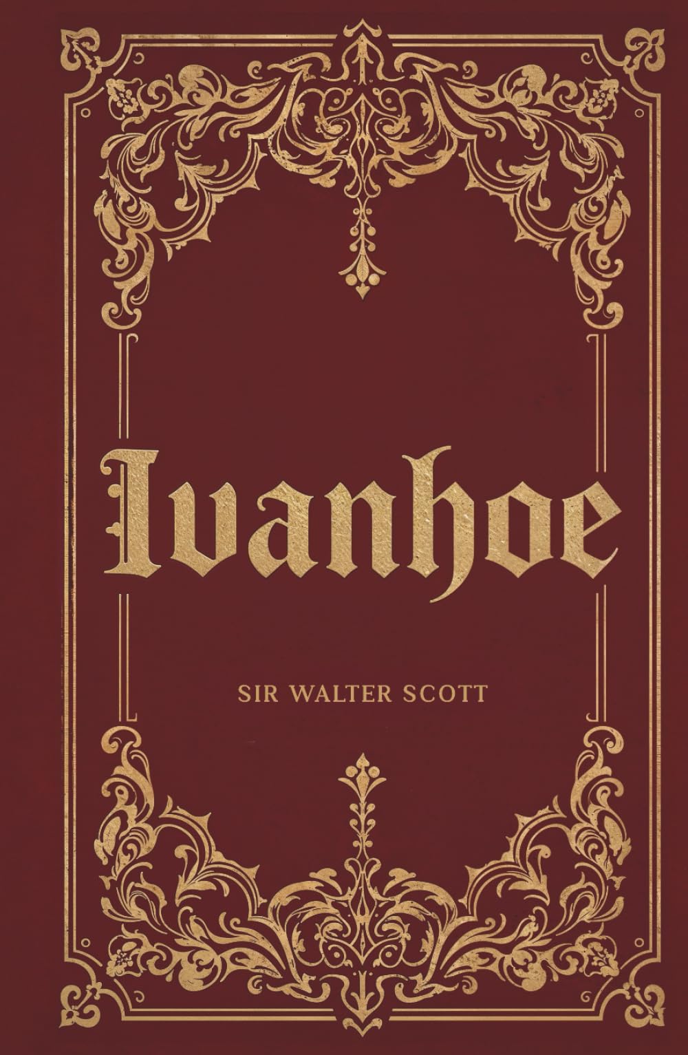 Ivanhoe: Sir Walter Scott's Illustrated Historical Romance Classic
