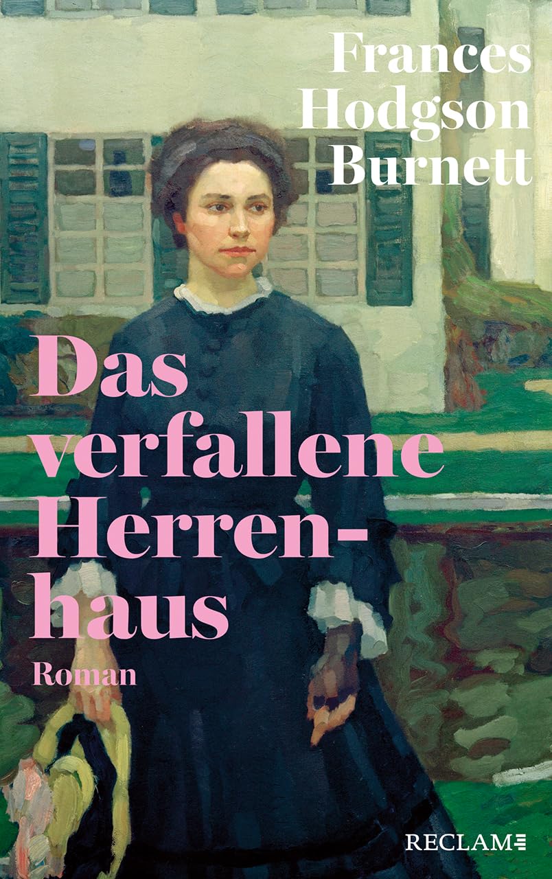Das verfallene Herrenhaus: Roman | Reclams Klassikerinnen