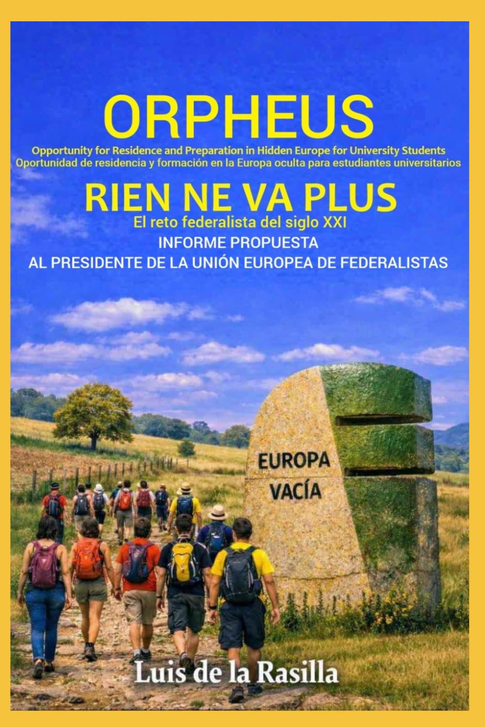 Orpheus, rien ne va plus: El reto federalista del siglo XXI