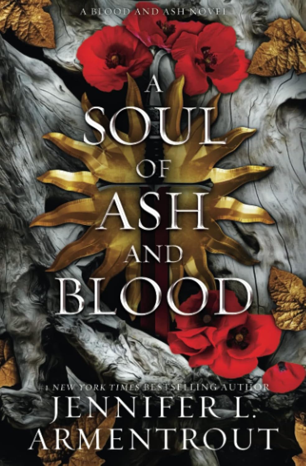 A Soul of Ash and Blood A Blood and Ash Novel (Blood And