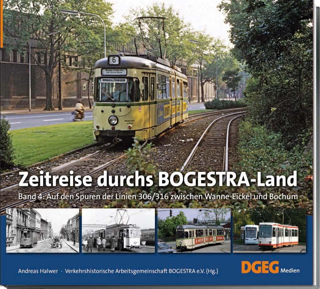 Auf den Spuren der Linien 306/316 zwischen Wanne-Eickel und Bochum: Zeitreise durchs BOGESTRA-Land, Band 4