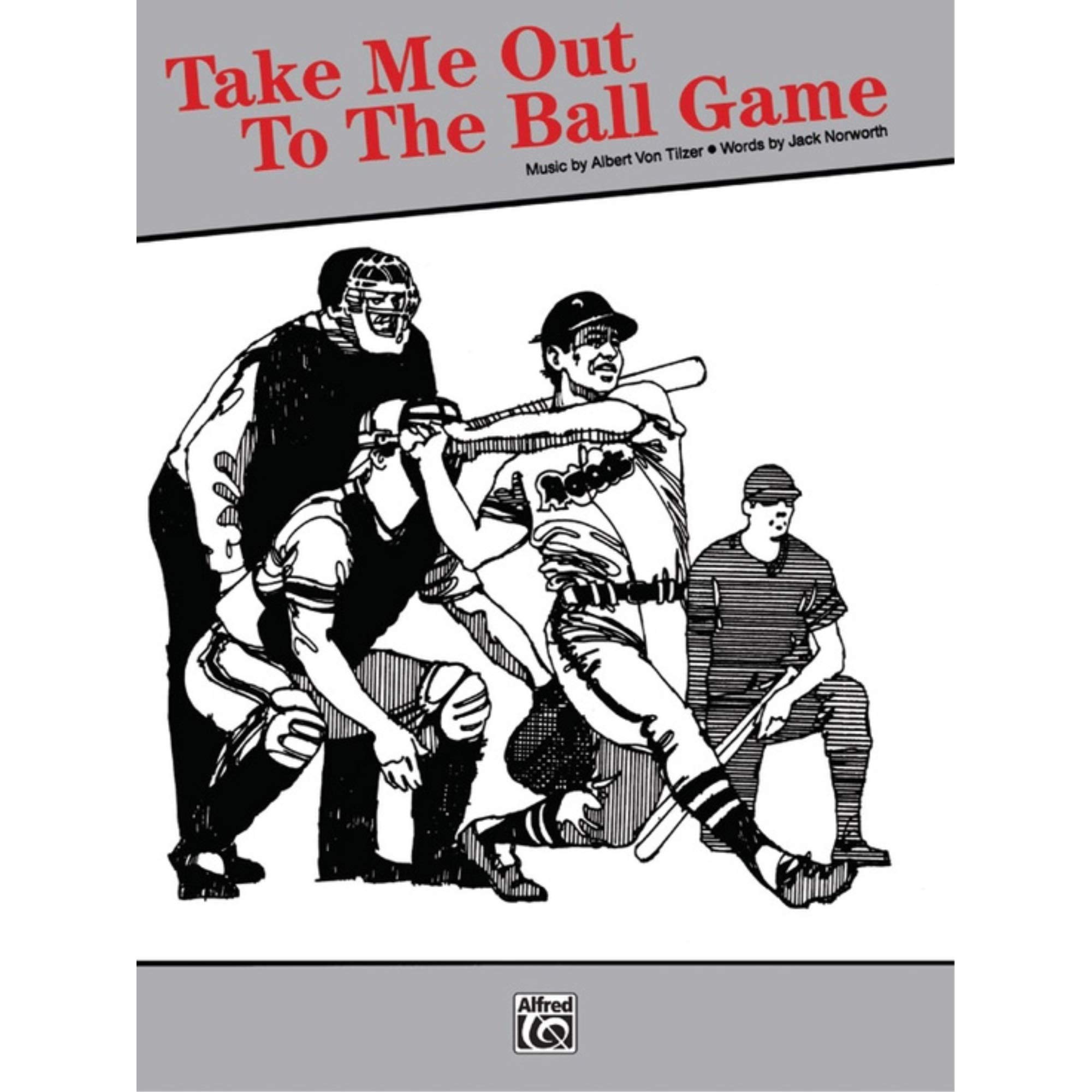 Take Me Out to the Ball Game - Sheet Music - (Jack Norworth, Piano/Vocal/Chords)