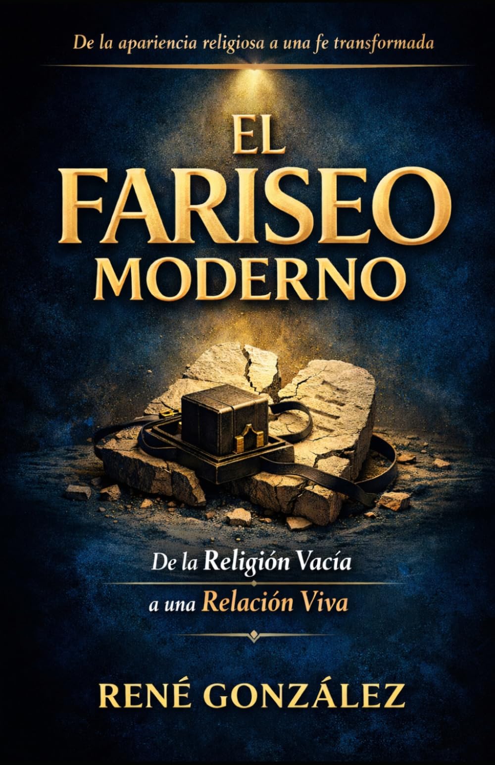 EL FARISEO MODERNO: Cuando la religión reemplaza la transformación (Escuela del Espíritu)