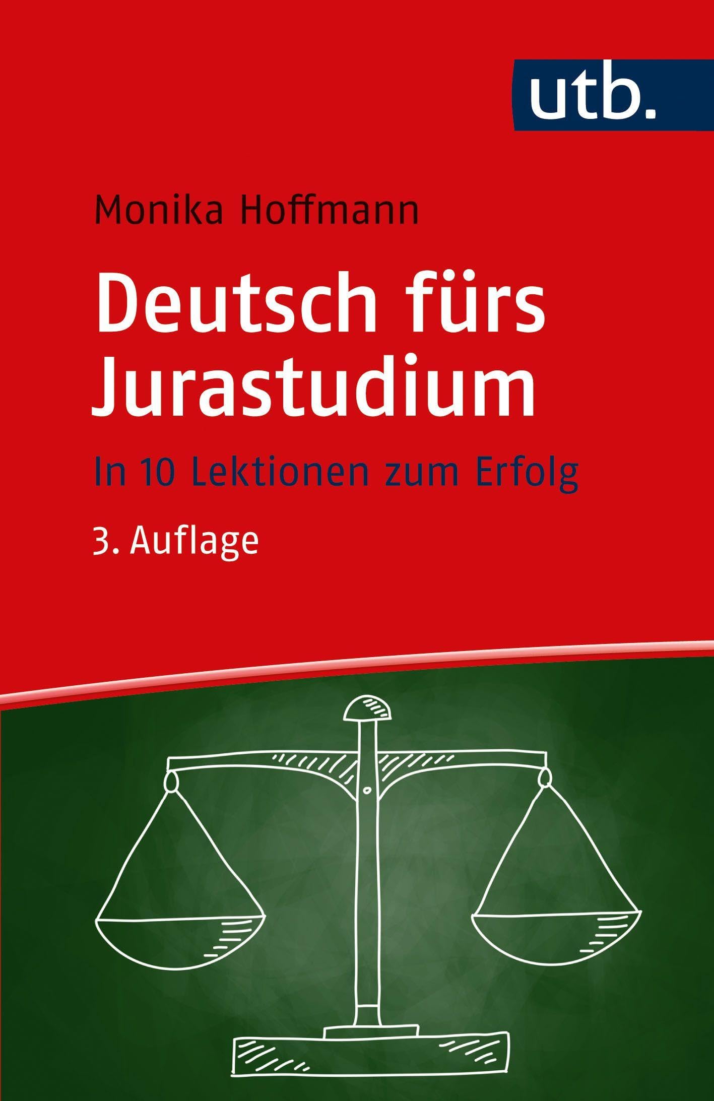 Deutsch Furs Jurastudium: In 10 Lektionen Zum Erfolg