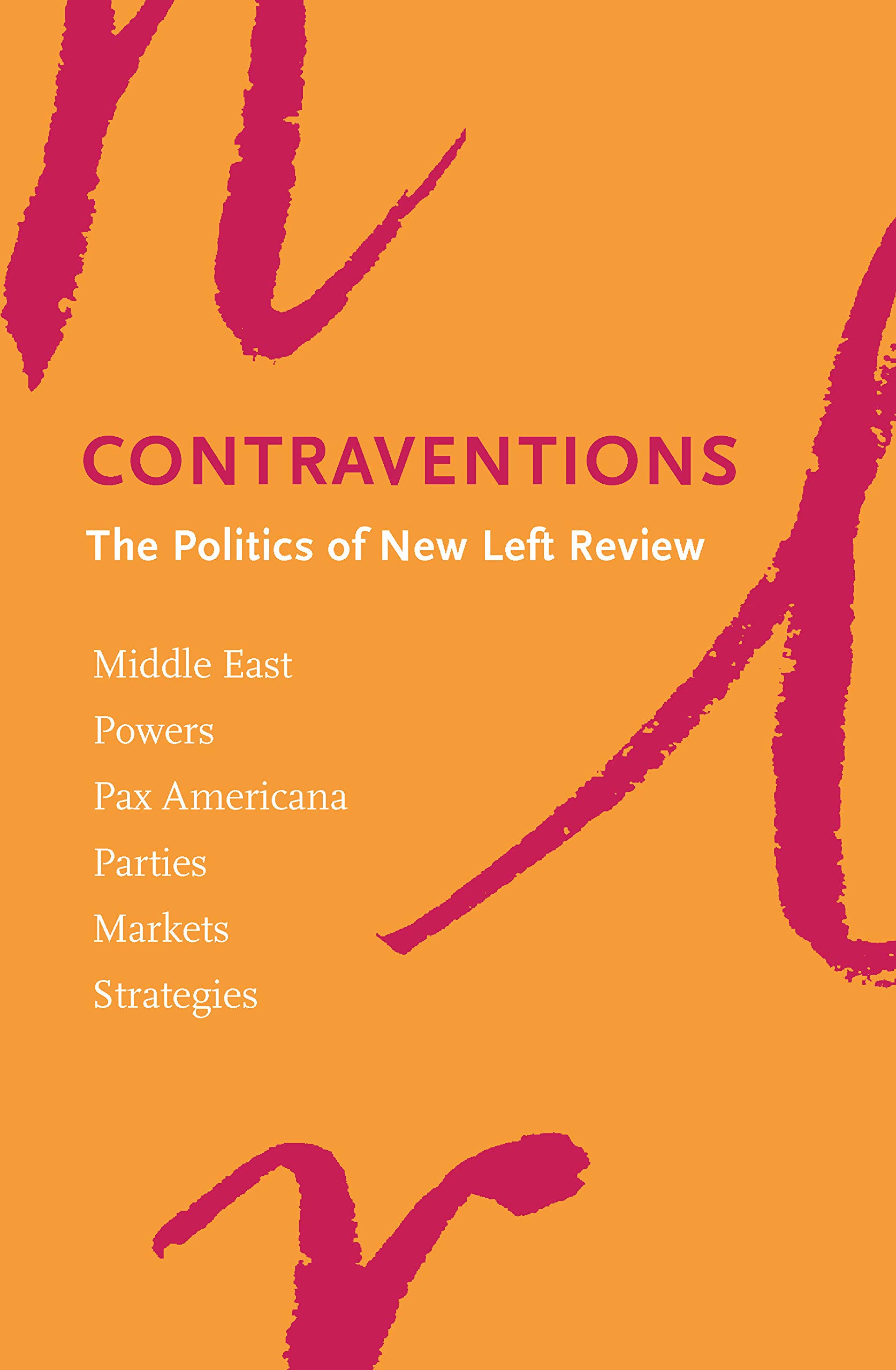 Contraventions: Editorials from New Left Review