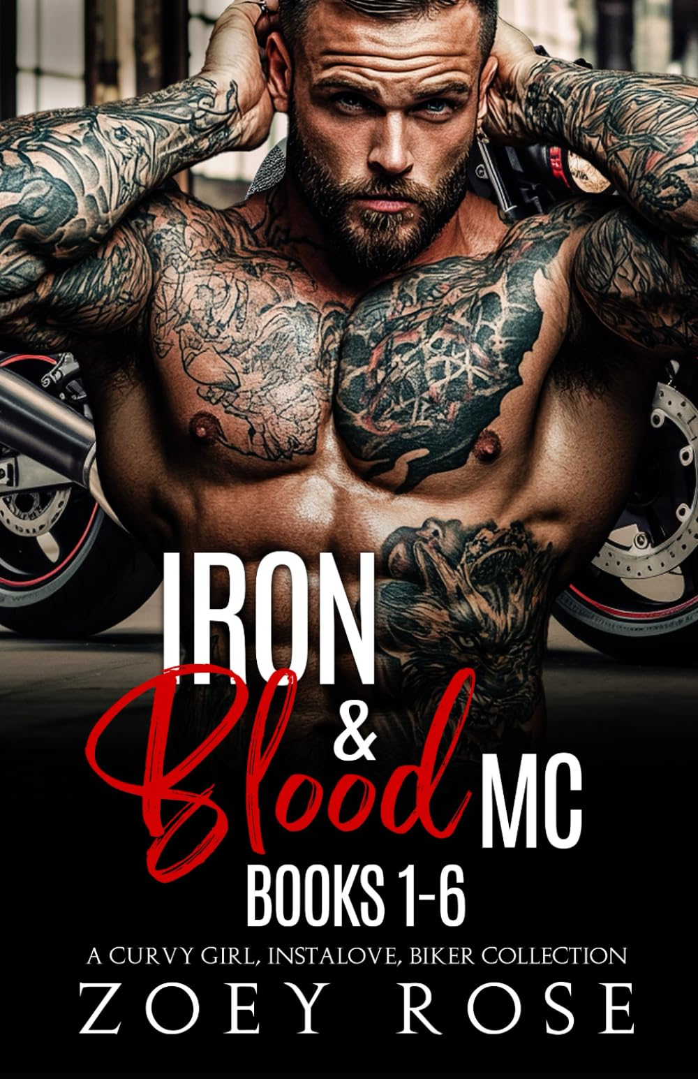 Iron & Blood MC Books 1-6: A Curvy Girl, Instalove, Biker Collection