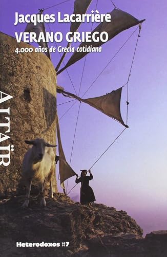 Verano Griego: 4.000 Años de Grecia cotidiana (HETERODOXOS)