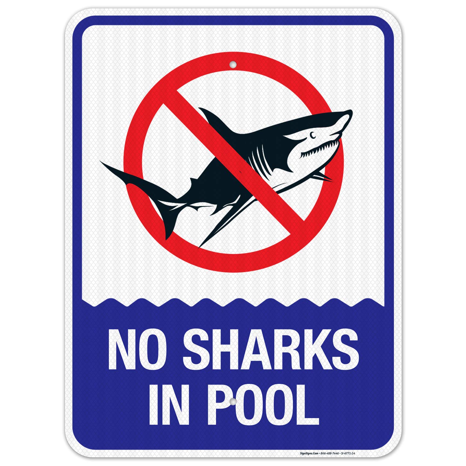 No Sharks in Pool Sign, Pool Sign, 24x30 Inches, 55 mil Thick HDPS (high Density polystyrene), Made in USA