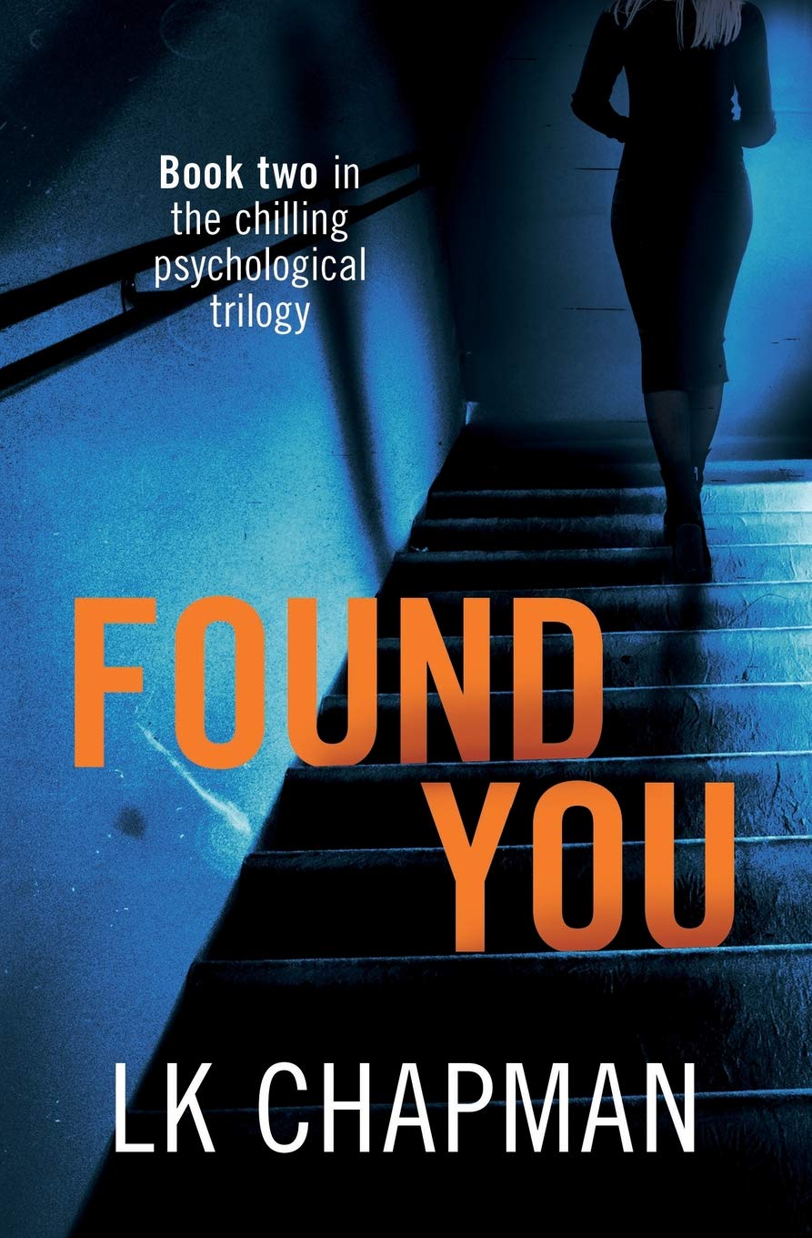 Found You: Book two in the chilling psychological trilogy (No Escape)