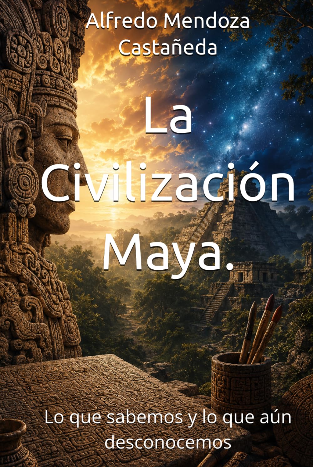 La Civilización Maya.: Lo que sabemos y lo que aún desconocemos