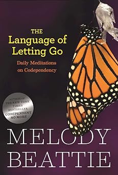 The Language of Letting Go Daily Meditations for Codependents Hazelden Meditation Series