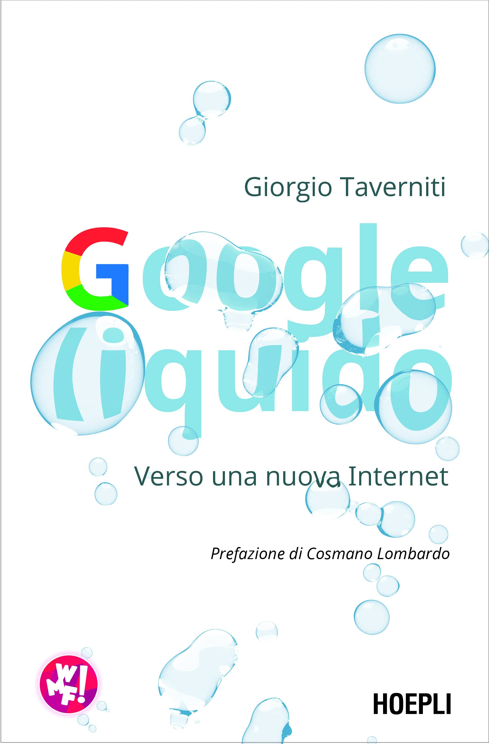 Google liquido. Verso una nuova Internet