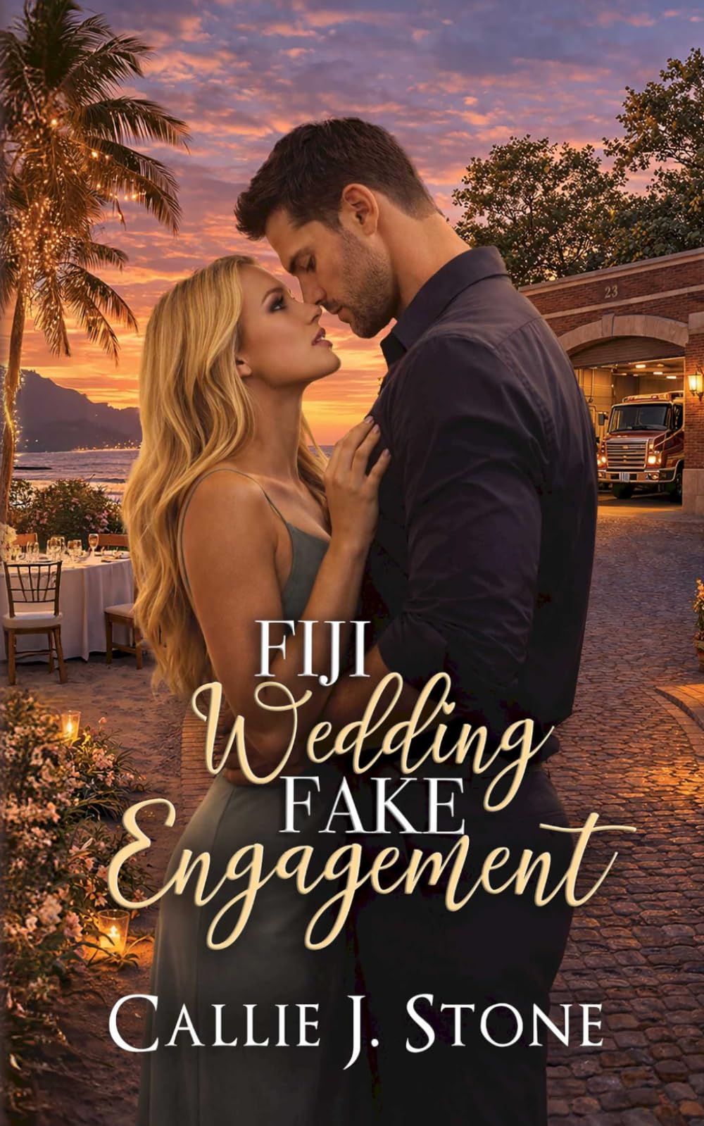 Fiji Wedding Fake Engagement: A Small Town Best Friend's Brother Romance (Calder County)