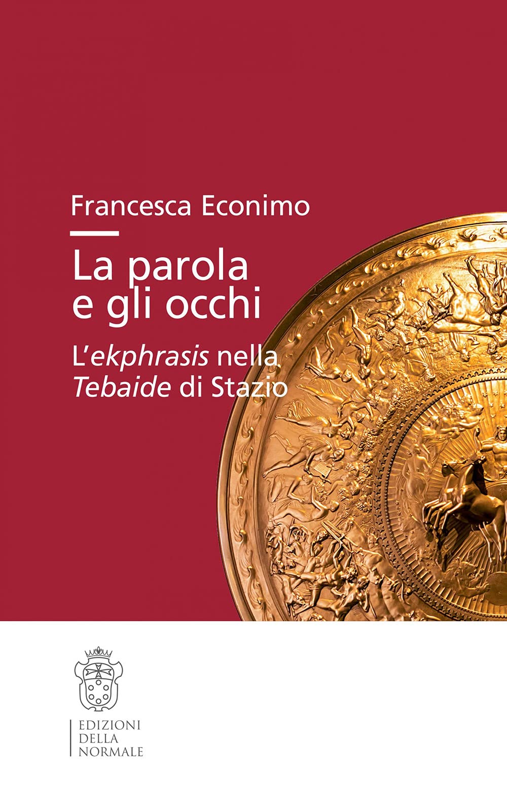La Parola E Gli Occhi. L’Ekphrasis Nella Tebaide Di Stazio - 4
