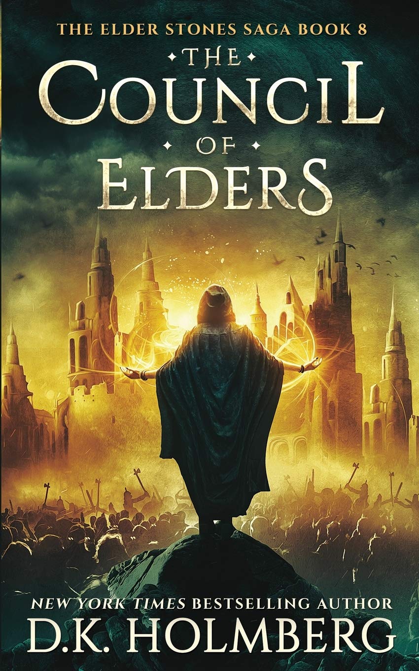 The Council of Elders: 8 (The Elder Stones Saga)