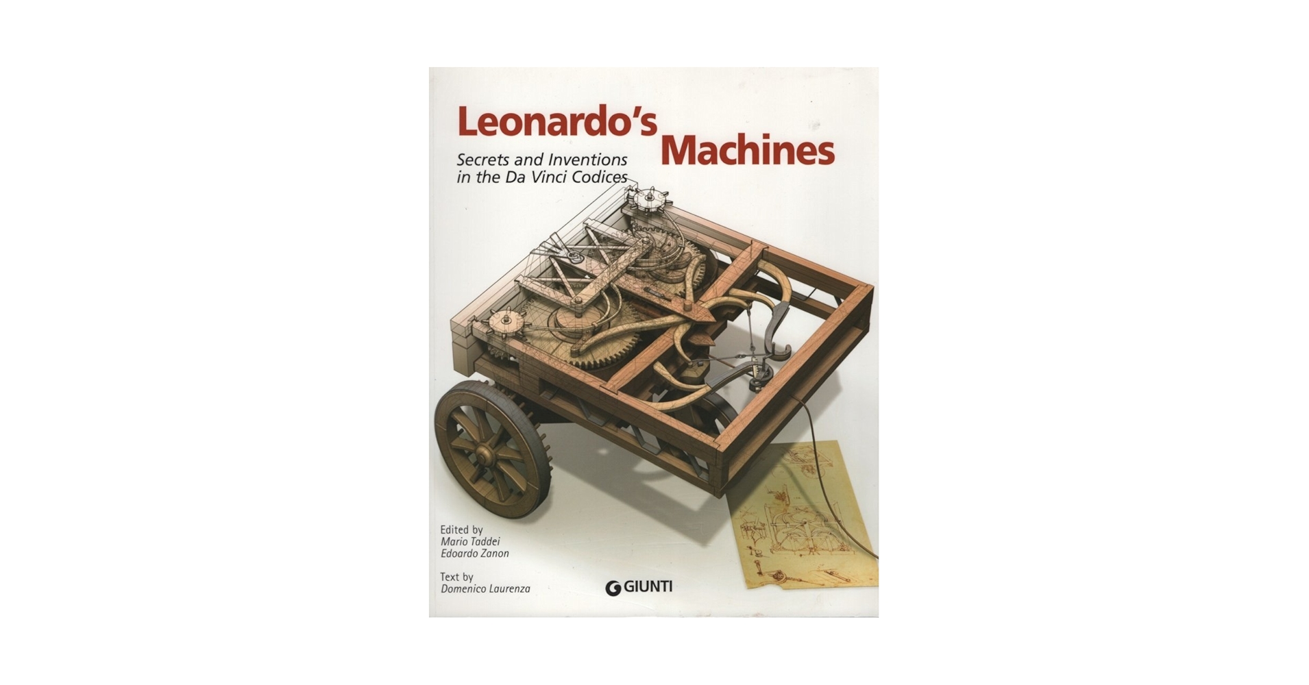 Leonardo's Machines: Secrets and Inventions in the Da Vinci