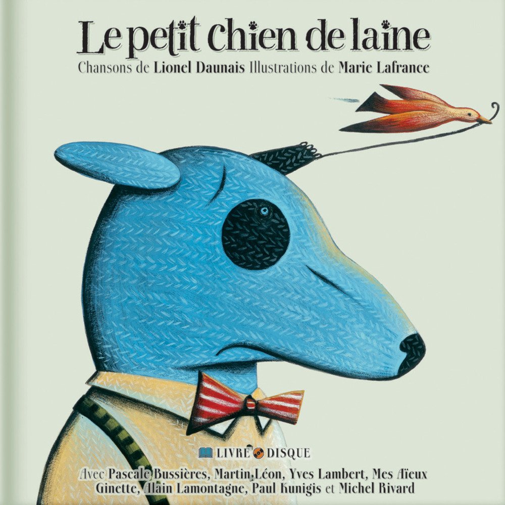 Le Petit Chien De Laine [Audio CD] Lionel Daunais;Artistes variés and Lionel Daunais / Artistes divers