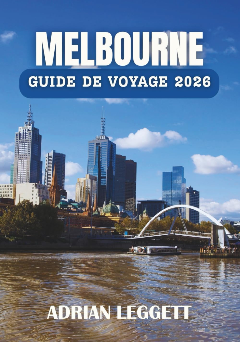 MELBOURNE GUIDE DE VOYAGE 2026