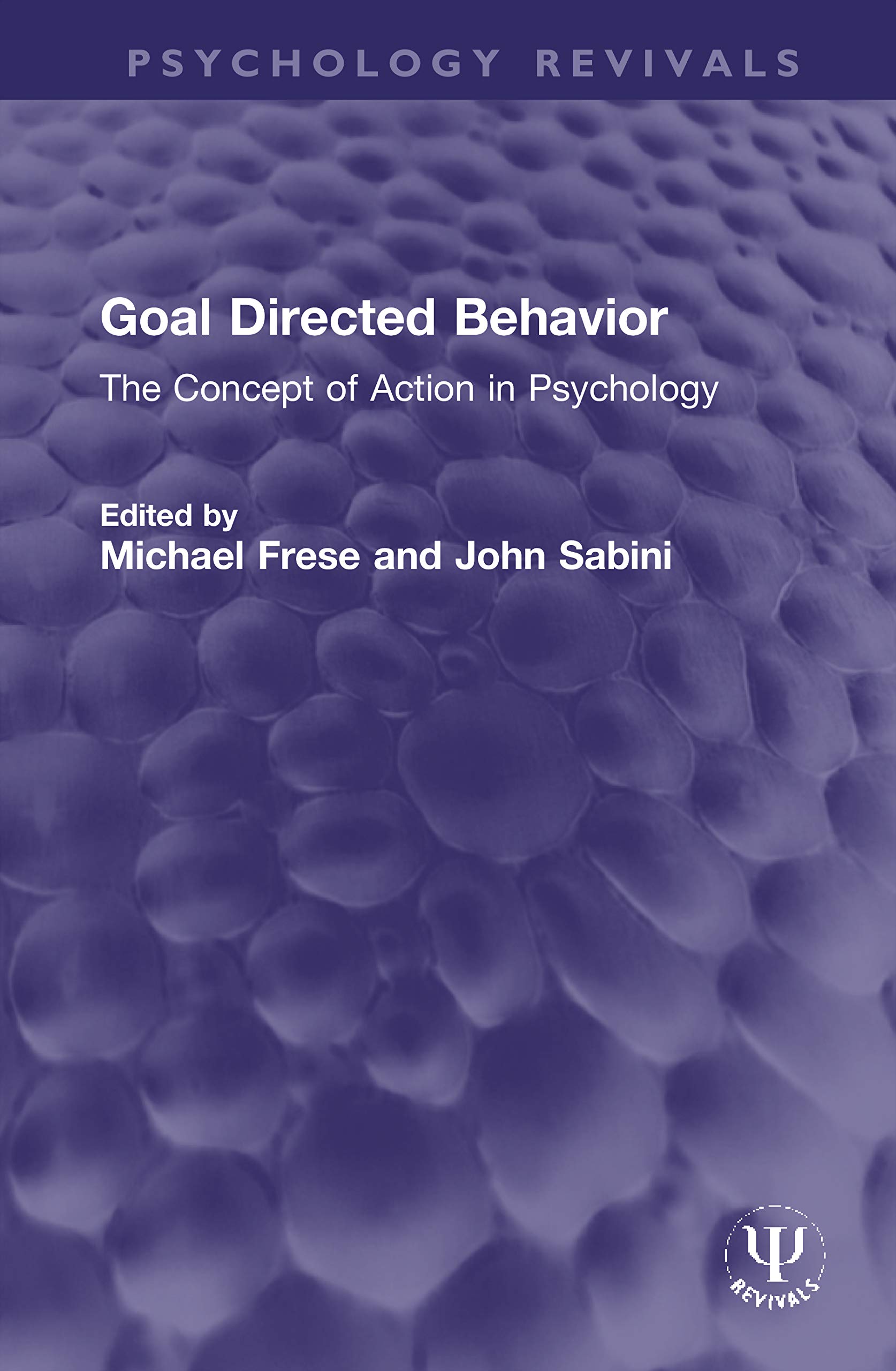 Goal Directed Behavior (Psychology Revivals)