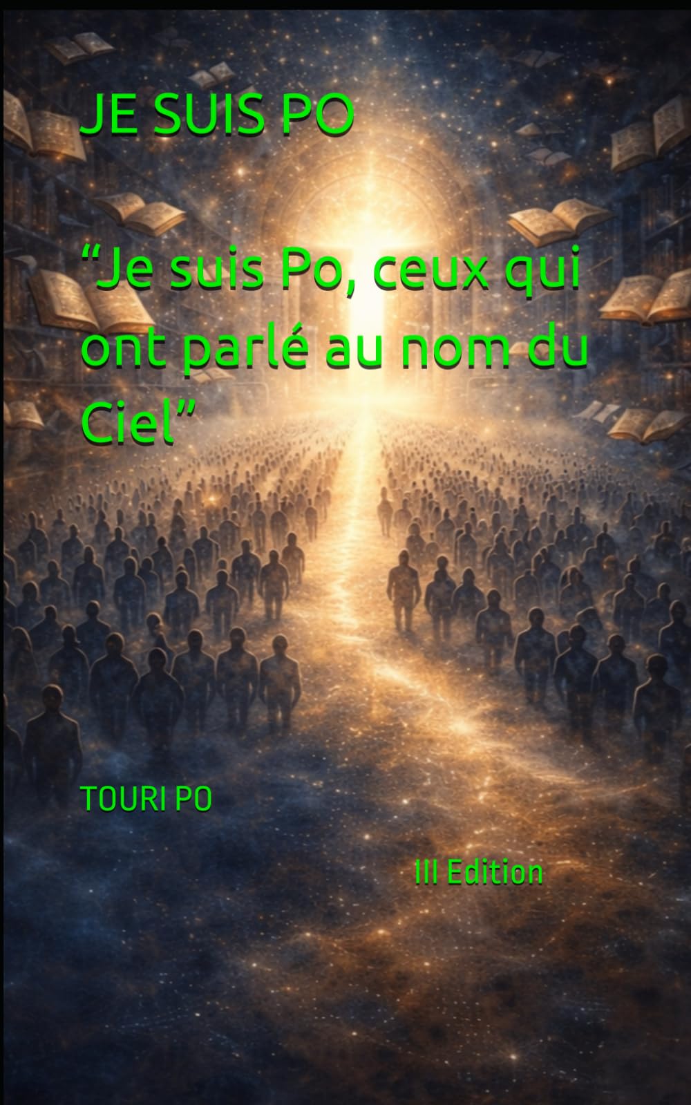 JE SUIS PO: Ceux Qui Parlèrent au Nom du Ciel