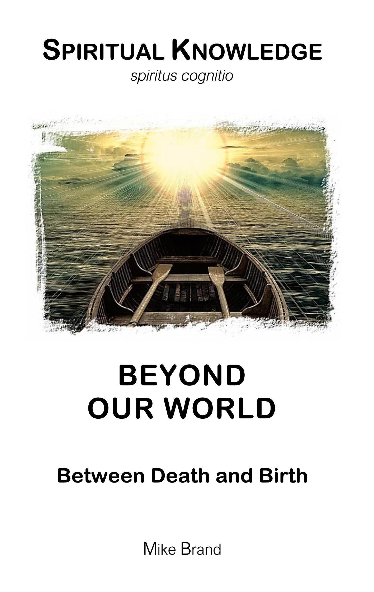 Beyond our World: Between Death and Birth