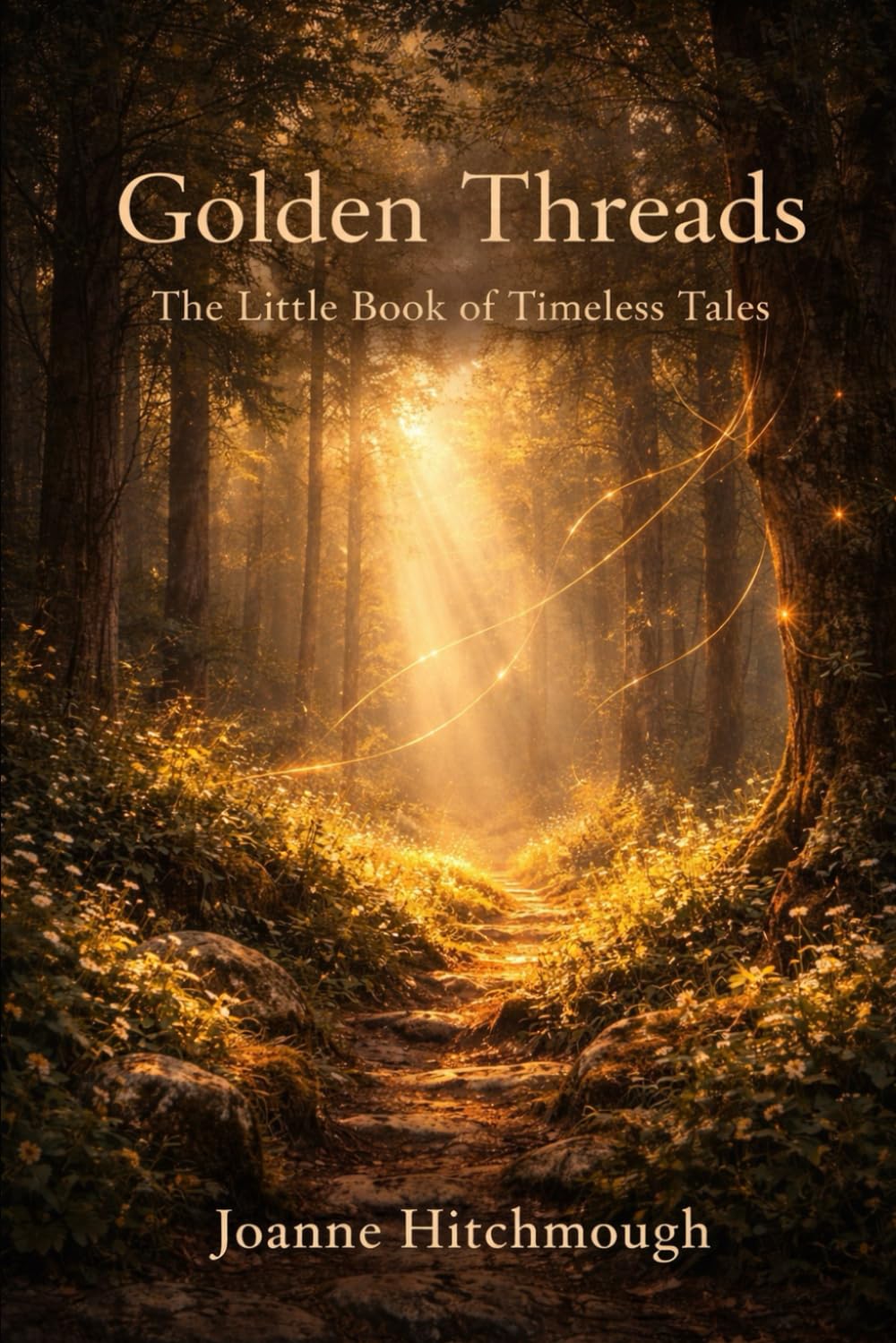Golden Threads: The Little Book of Timeless Tales (Soul Trilogy)